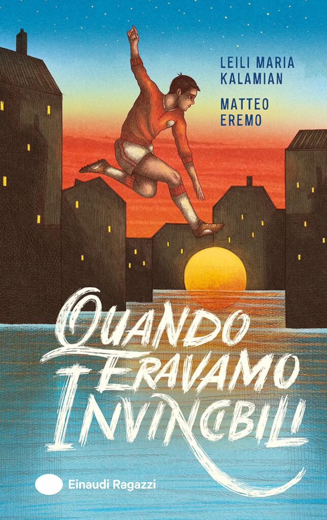 La finale che finì in riva al mare quando eravamo invincibili